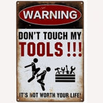 Don't Touch My Tools 8 x 12 Tin Sign