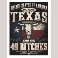 Texas and It's 49 Bitches 12 x 16 Tin Sign