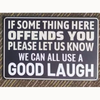 If Something Here Offends You 8 x 12 Tin Sign