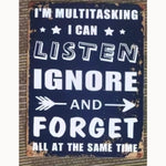 I'm Multitasking 12 x 16 Tin Sign