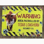 Warning Area Patrolled by Texas Longhorn 12 x 16 Tin Sign