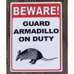 Beware Guard Armadillo 12 x 16 Tin Sign