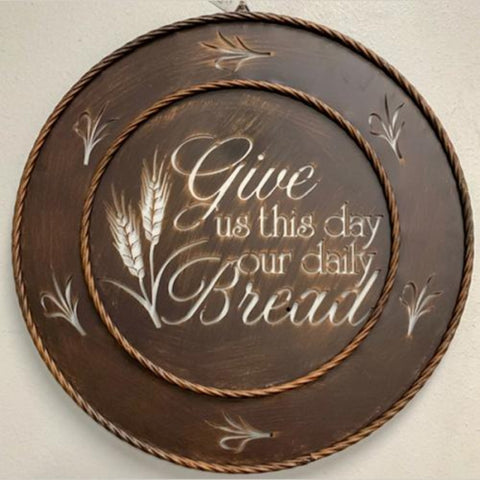 18" Give Us This Day Our Daily Bread