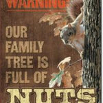 Family Tree Full of Nuts Tin Sign