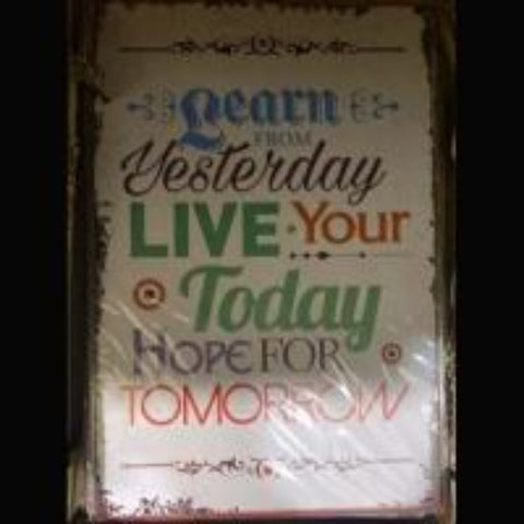 Learn From Yesterday 8 x 12 Tin Sign