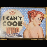 I Can't Cook 8 x 12 Tin Sign