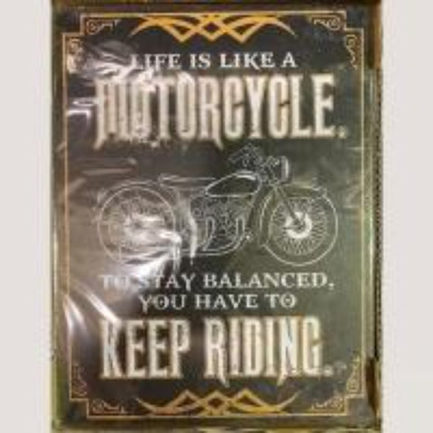 Life is Like a Motorcycle 12 x 16 Tin Sign