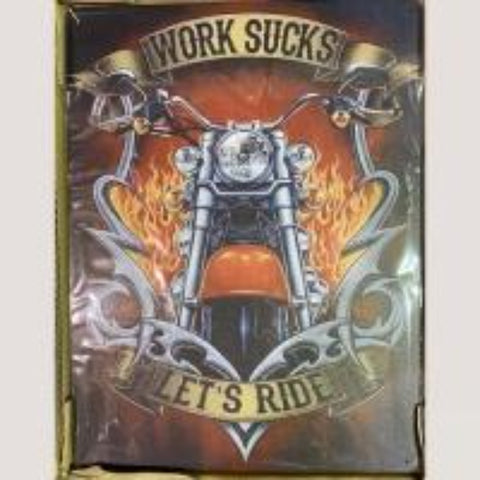 Work Sucks 12 x 16 Tin Sign